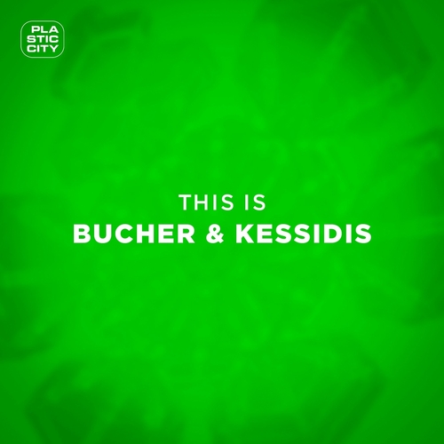 Bucher & Kessidis - This is Bucher & Kessidis [PLAC1059]